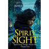 Spirit Sight: Volume One