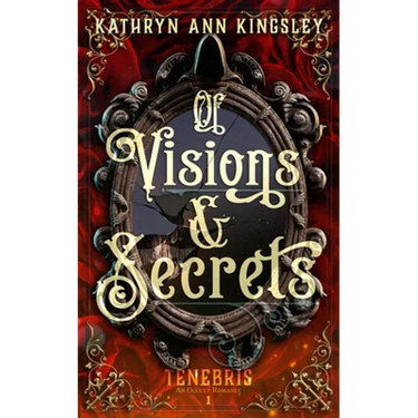 Of Visions & Secrets