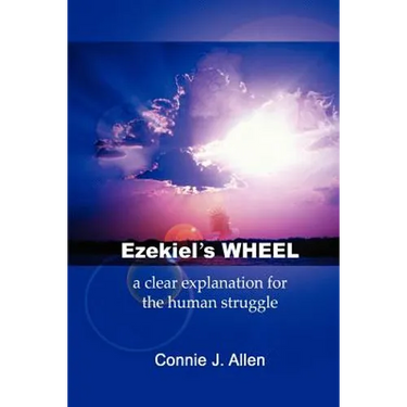 Ezekiel's Wheel: a clear explanation for the human struggle