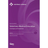 Veterinary Medical Education: Challenges and Perspectives