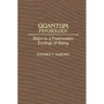 Quantum Psychology: Steps to a Postmodern Ecology of Being