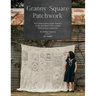 Granny Square Patchwork UK Terms Edition: 40 Crochet Granny Square Patterns to Mix and Match with Endless Patchworking Possibilities