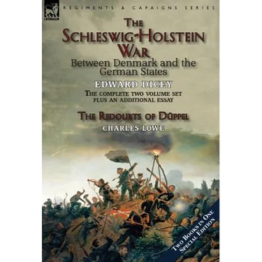 The Schleswig-Holstein War Between Denmark and the German States