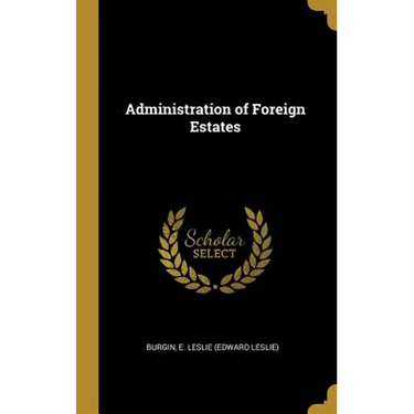Administration of Foreign Estates