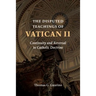 The Disputed Teachings of Vatican II: Continuity and Reversal in Catholic Doctrine