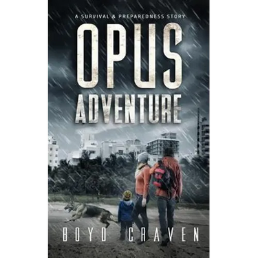 Opus Adventure: A Survival and Preparedness Story