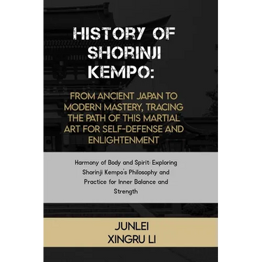 History of Shorinji Kempo: From Ancient Japan to Modern Mastery, Tracing the Path of this Martial Art for Self-Defense and Enlightenment: Harmony