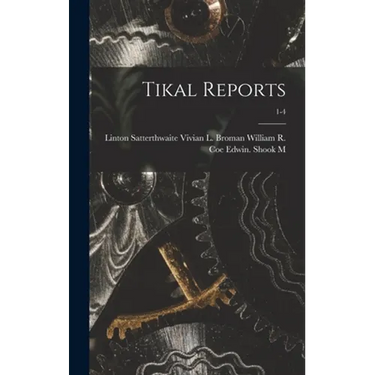 Tikal Reports; 1-4
