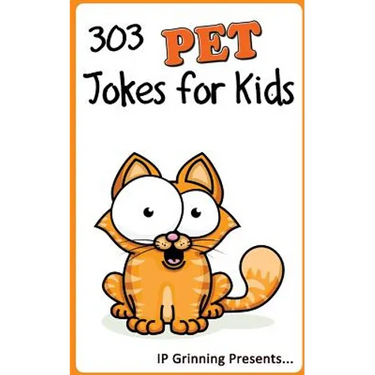 303 Pet Jokes for Kids: Joke Books for Kids