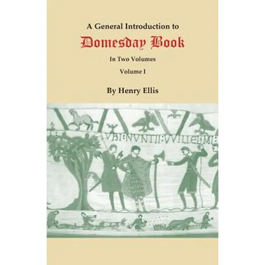 General Introduction to Domesday Book. in Two Volumes. Volume I