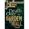 Death Over the Garden Wall