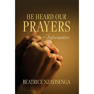 He Heard Our Prayers: Informative