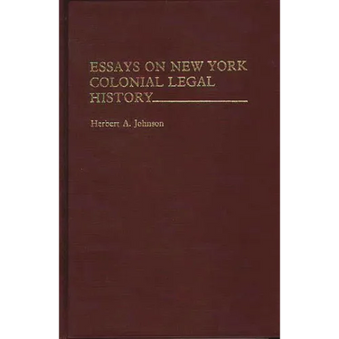 Essays on New York Colonial Legal History