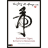 Embrace Tiger, Return to Mountain: The Essence of Tai Ji