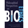 Philosophical Perspectives on Bioethics
