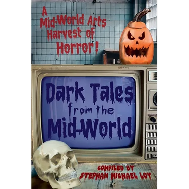 Dark Tales from the Mid-World