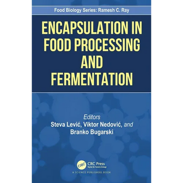 Encapsulation in Food Processing and Fermentation