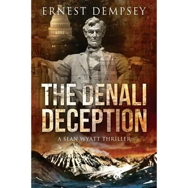 The Denali Deception: A Sean Wyatt Thriller