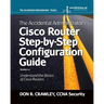 The Accidental Administrator: Cisco Router Step-by-Step Configuration Guide