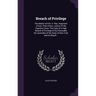Breach of Privilege: The Matter of Hon. H. Ray. Argument of Hon. Platt Potter, Justice of the Supreme Court. The Case of a High Breach of P