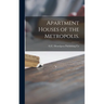 Apartment Houses of the Metropolis.