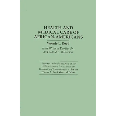 Health and Medical Care of African-Americans