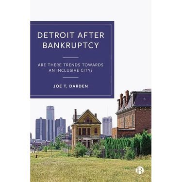 Detroit After Bankruptcy: Are There Trends Towards an Inclusive City?