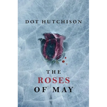 The Roses of May