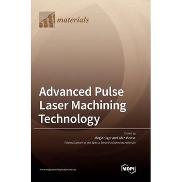 Advanced Pulse Laser Machining Technology