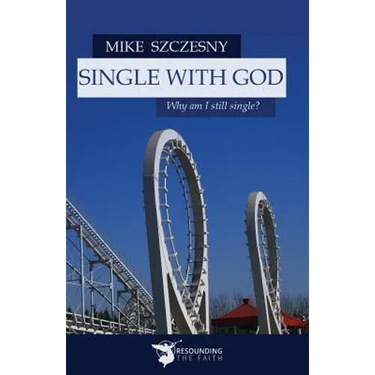 Single with God: Why Am I Still Single?