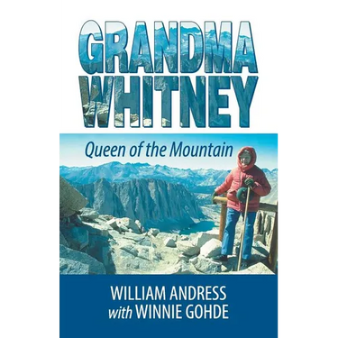 Grandma Whitney: Queen of the Mountain