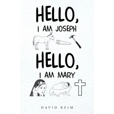 Hello, I Am Joseph - Hello, I Am Mary
