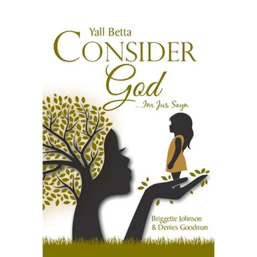 Yall Betta Consider God...Im Jus Sayn