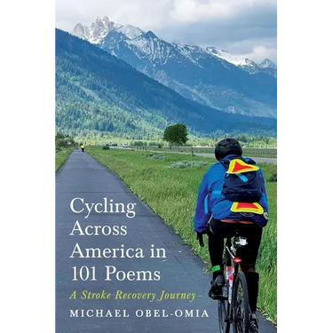 Cycling Across America in 101 Poems: A Stroke Recovery Journey