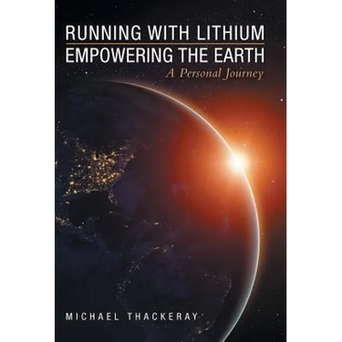 Running with Lithium-Empowering the Earth: A Personal Journey