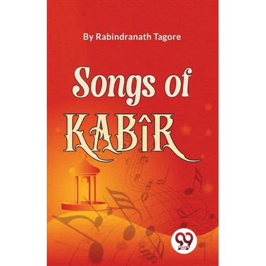 Songs Of Kabîr