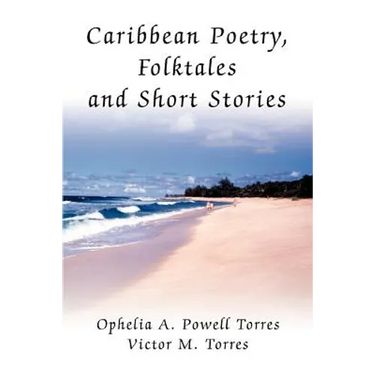 Caribbean Poetry, Folktales and Short Stories