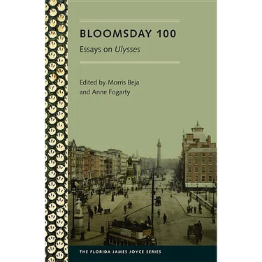 Bloomsday 100: Essays on Ulysses