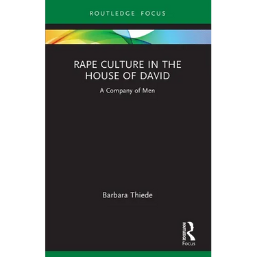 Rape Culture in the House of David: A Company of Men
