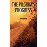 The Pilgrim's Progress: Illustrated