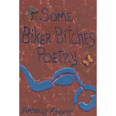 Some Biker Bitches Poetry