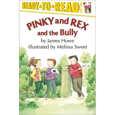 Pinky and Rex and the Bully: Ready-To-Read Level 3