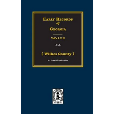 (Wilkes County) Early Records of Georgia.