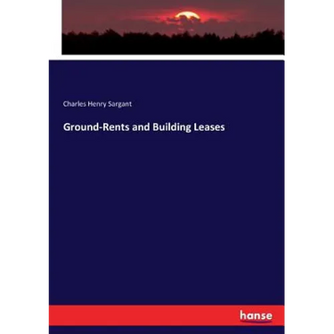 Ground-Rents and Building Leases