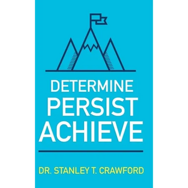 Determine Persist Achieve