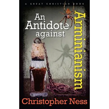 An Antidote to Arminianism