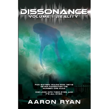 Dissonance Volume I: Reality