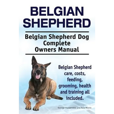 Belgian Shepherd. Belgian Shepherd Dog Complete Owners Manual. Belgian Shepherd care, costs, feeding, grooming, health and training all included.