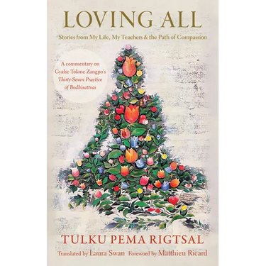 Loving All: Stories from My Life, My Teachers, and the Path of Compassion
