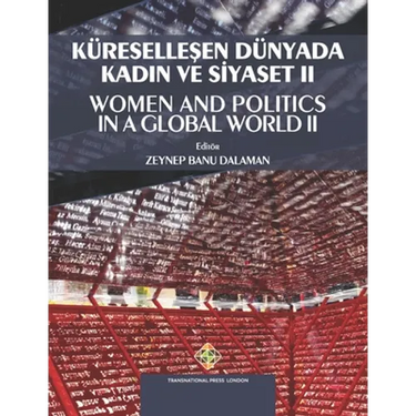 Küreselleşen Dünyada Kadın ve Siyaset II - Women and Politics in a Global World II